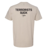 Back view of sand-colored t‑shirt with “TERRORISTS SUCK” text and small logo below